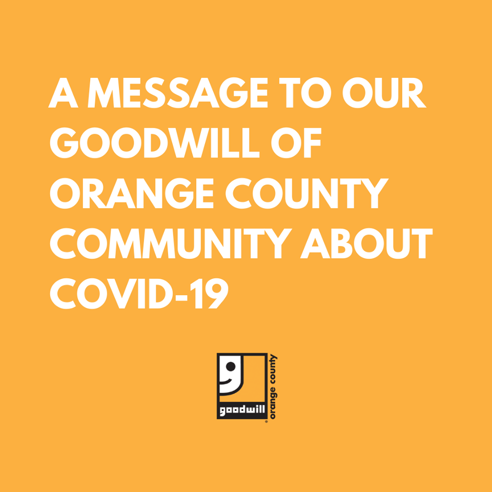 A message to our goodwill of orange county community about covid-19
