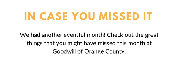 Check out Goodwill of orange county message